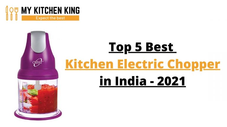 Top 5 Best Kitchen Electric Chopper in India - 2021