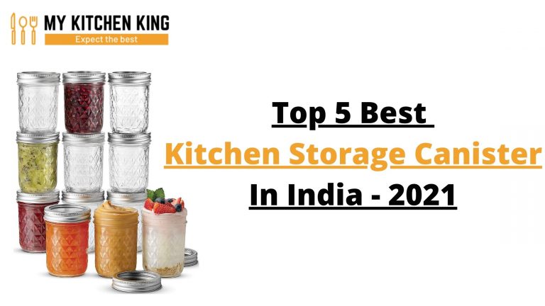 Top 5 Best Kitchen Storage Canister In India - 2021