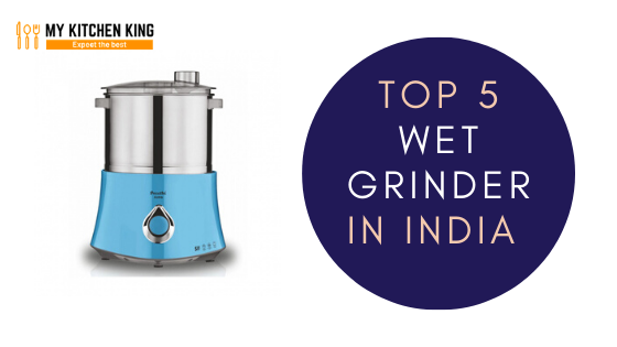 Top 5 Wet Grinder in India 2020