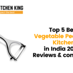 Top 5 Best Vegetable Peelers for Kitchen in India 2022 – Reviews & comparison